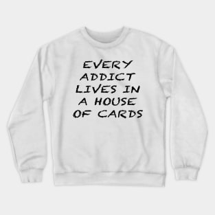 House of Cards Crewneck Sweatshirt
